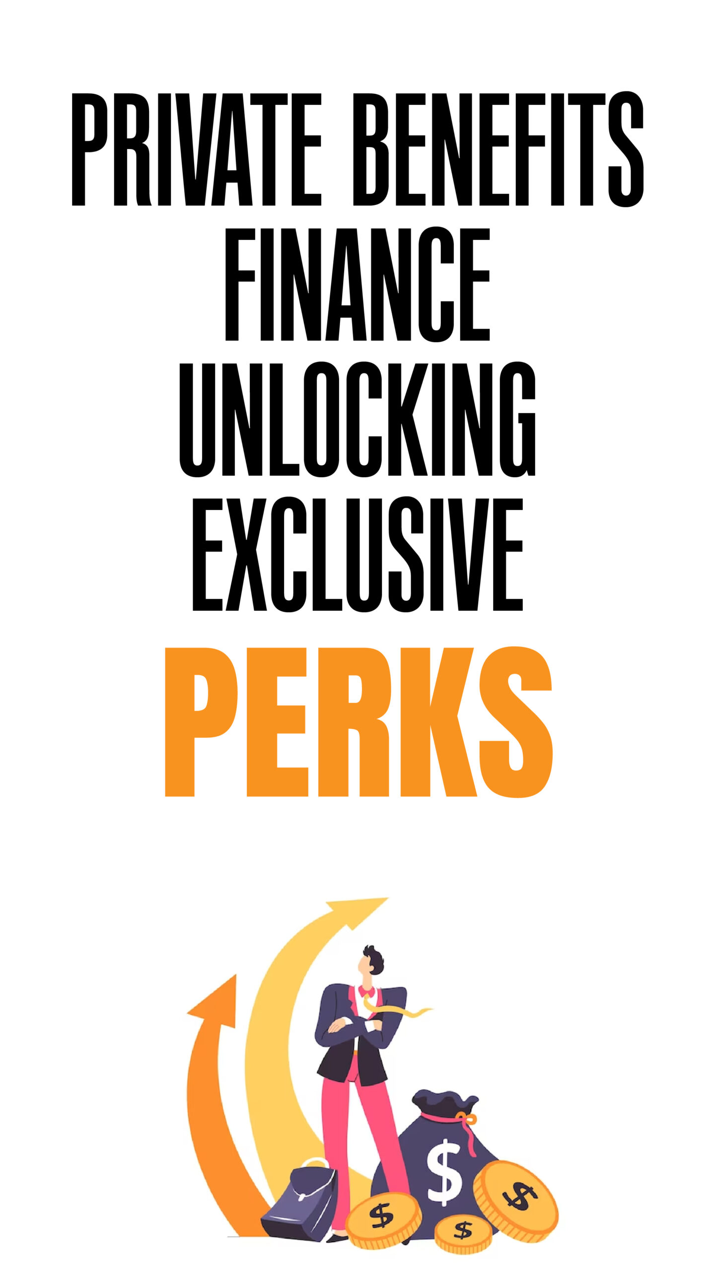 Private benefits finance unlocking exclusive perks
