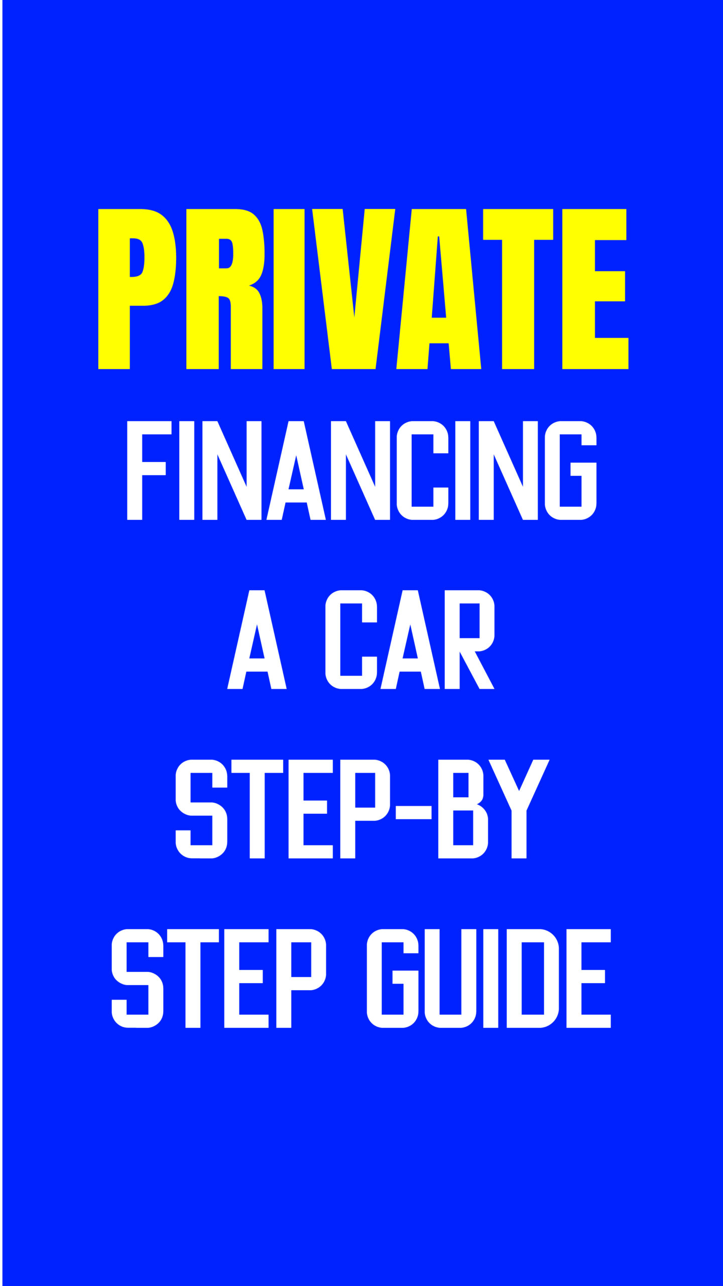Private financing a car step by step guide