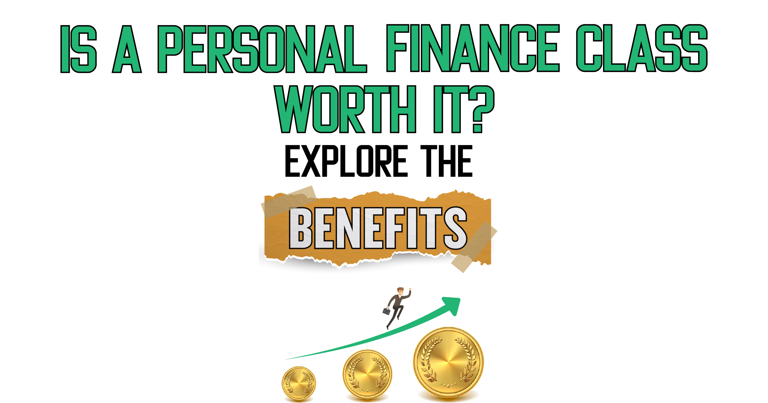 A personal finance class worth it? Explore the benefits