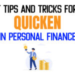 Expert tips and tricks for using quicken in personal finance