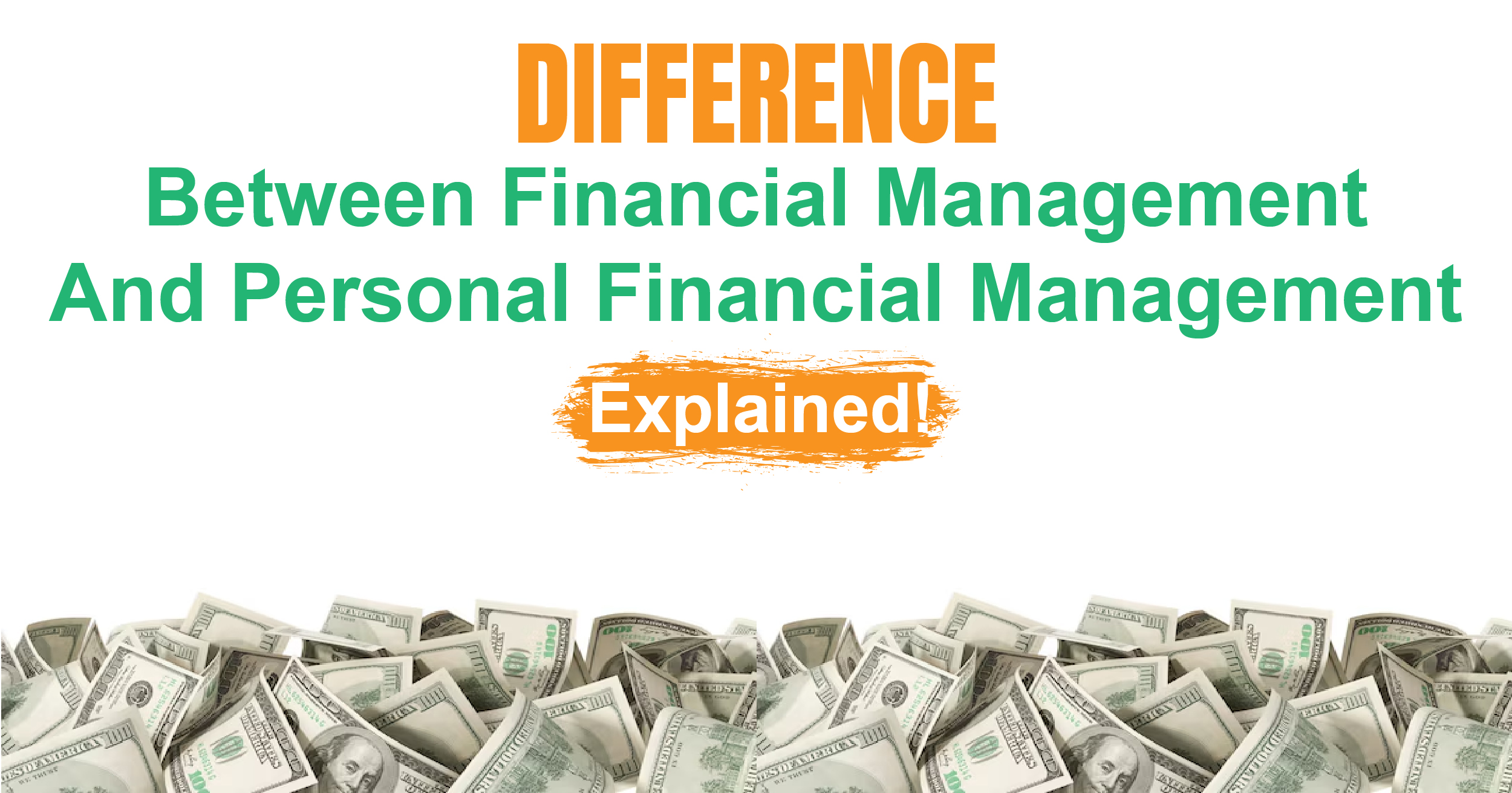 Difference between financial management and personal financial management explained!