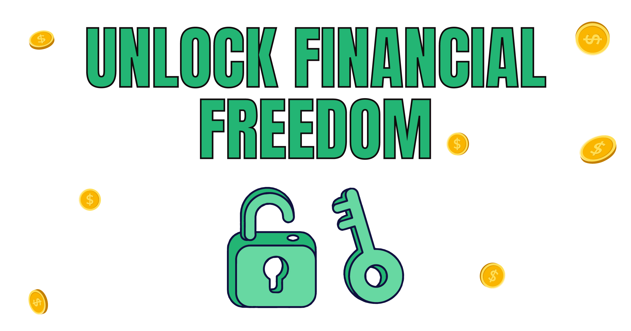 Unlock financial freedom