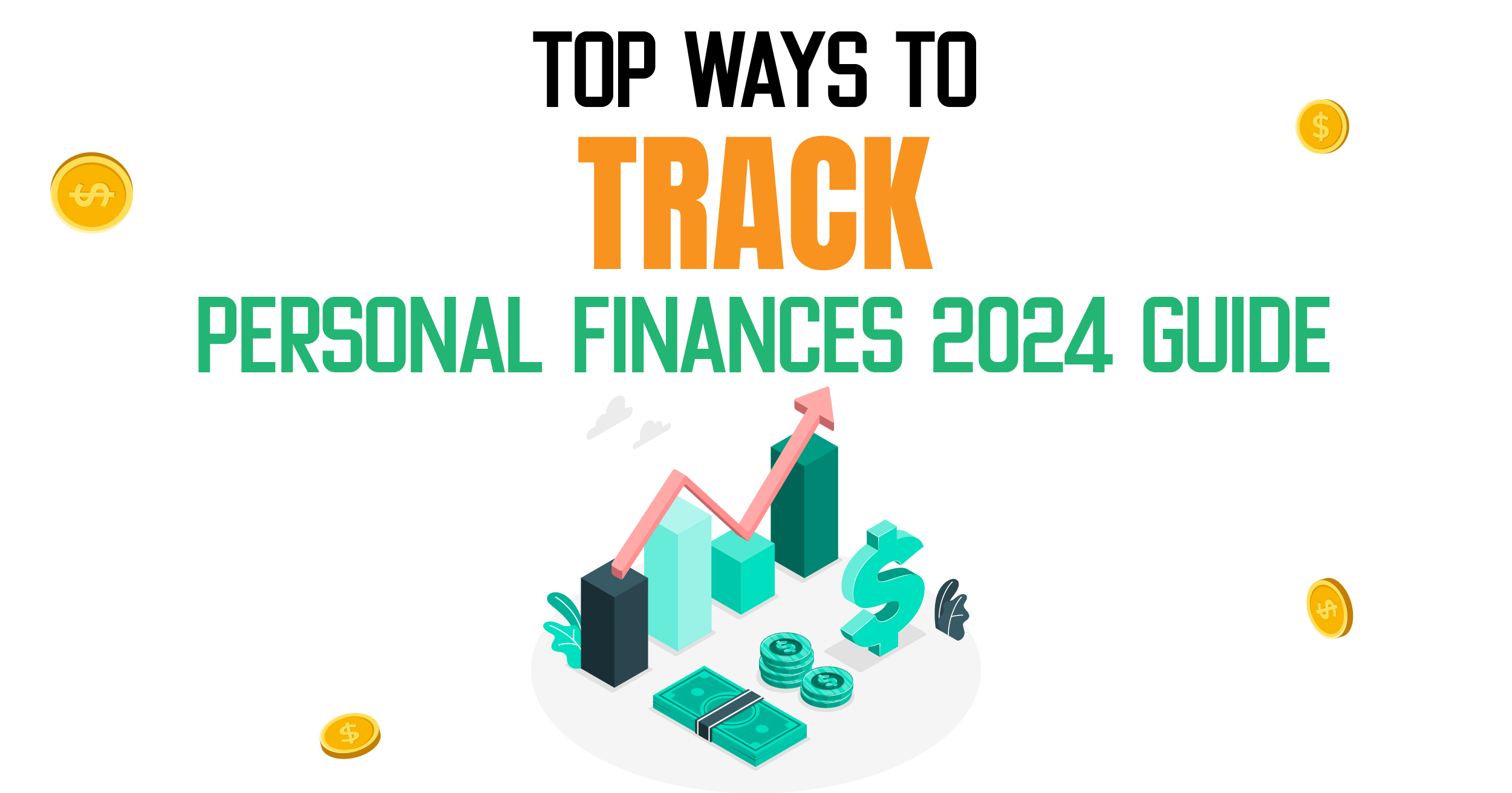 Top ways to track personal finance 2024 guide