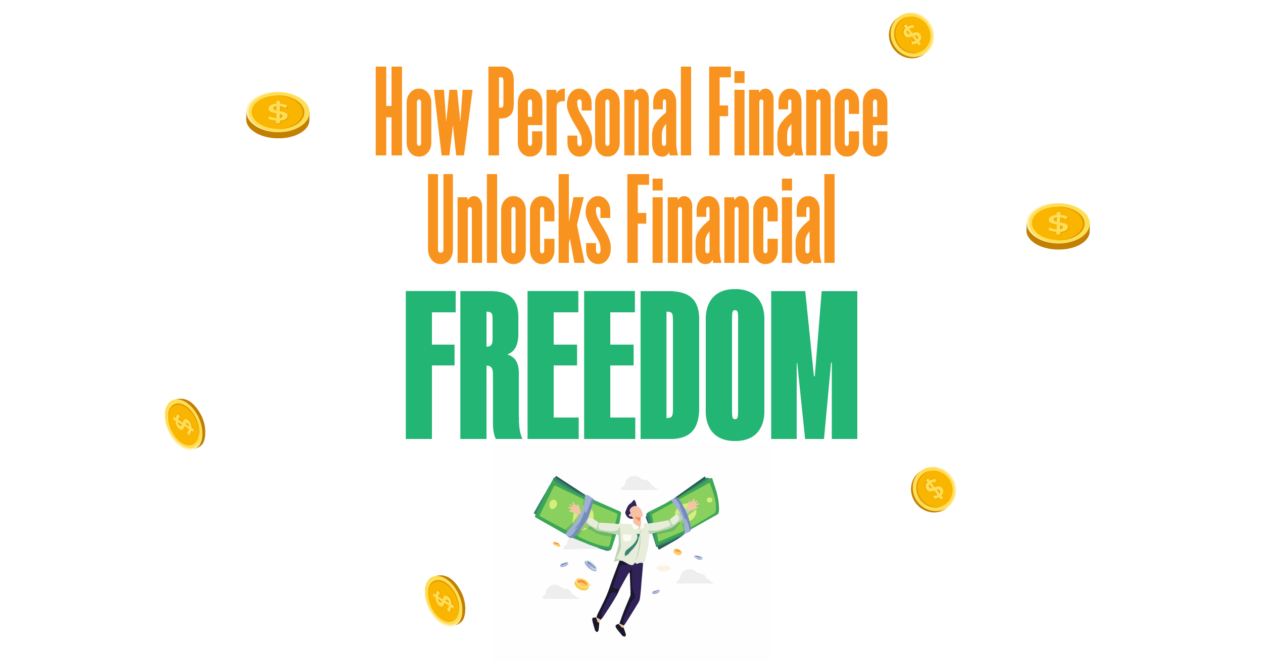 How personal finance unlocks financial freedom