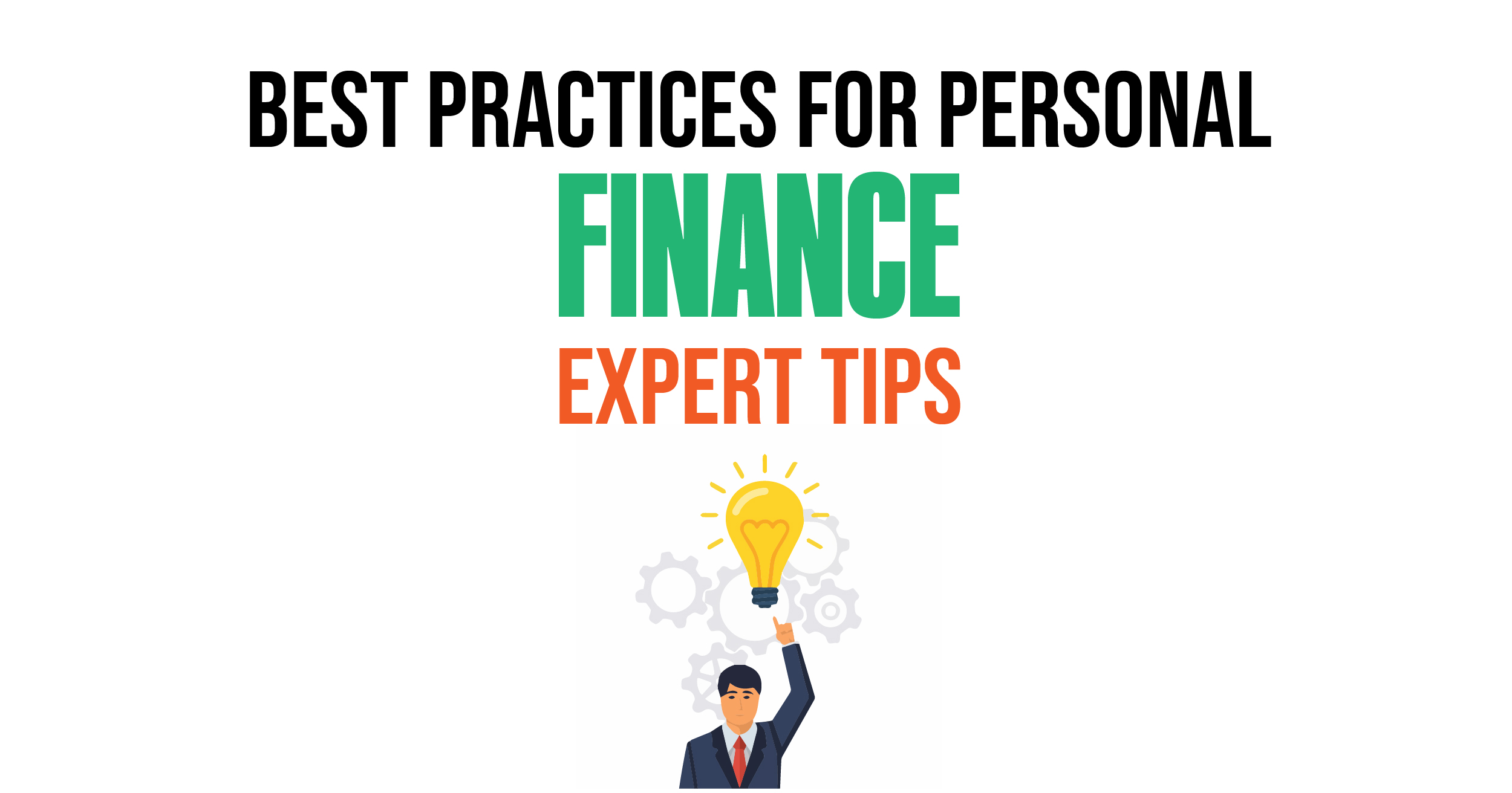 Best practices for personal finance: Expert tips