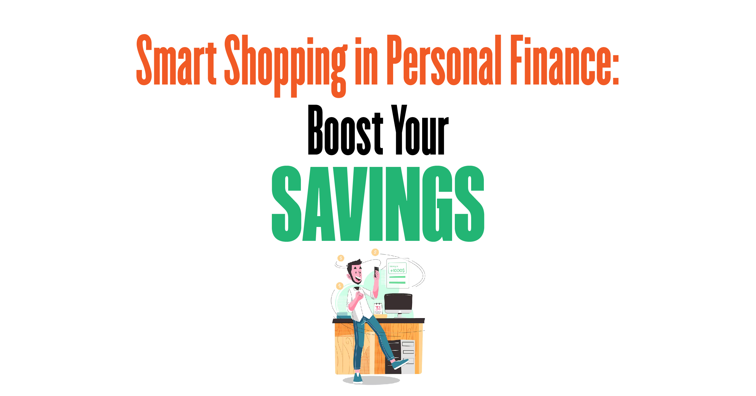 Smart shopping in personal finance: Boost your savings