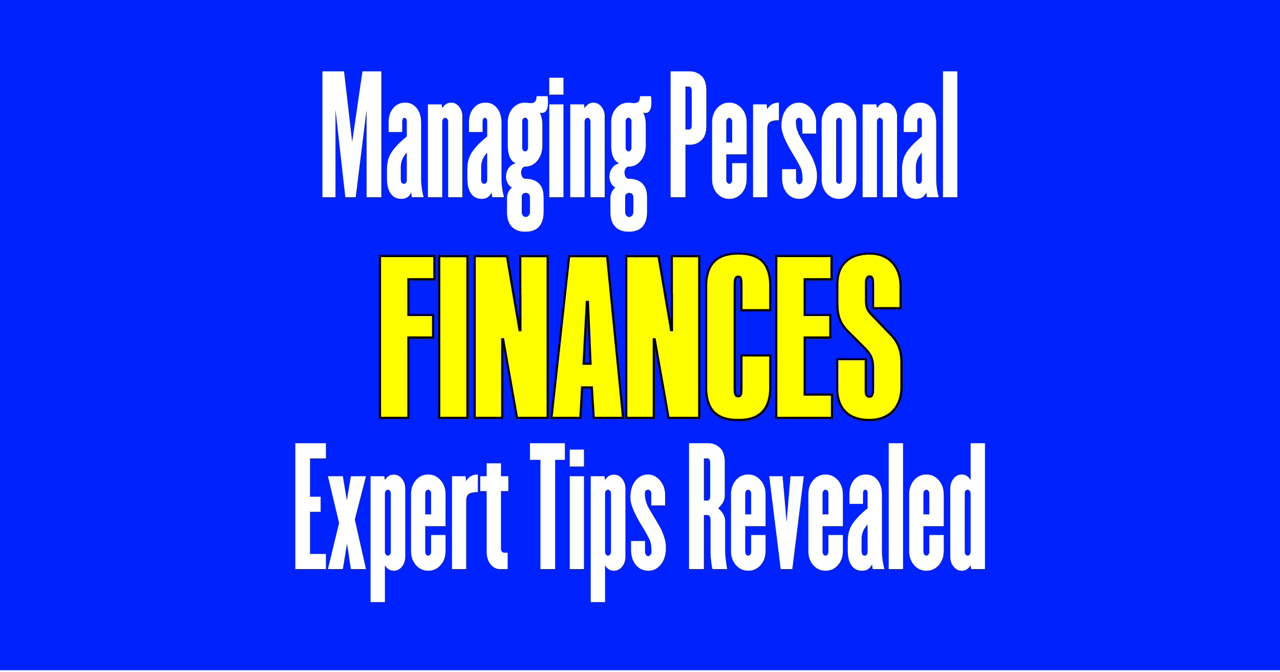 Managing personal finance: Expert tips reveled