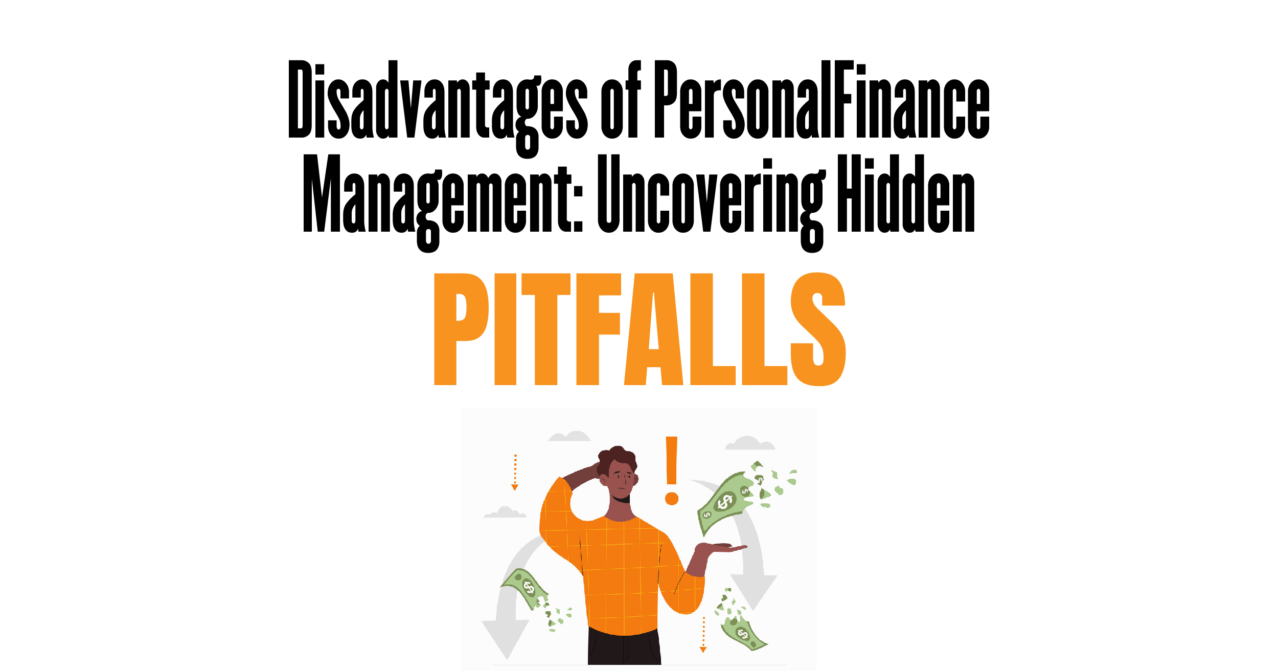 Disadvantage of personal finance management: Uncovering hidden pitfalls