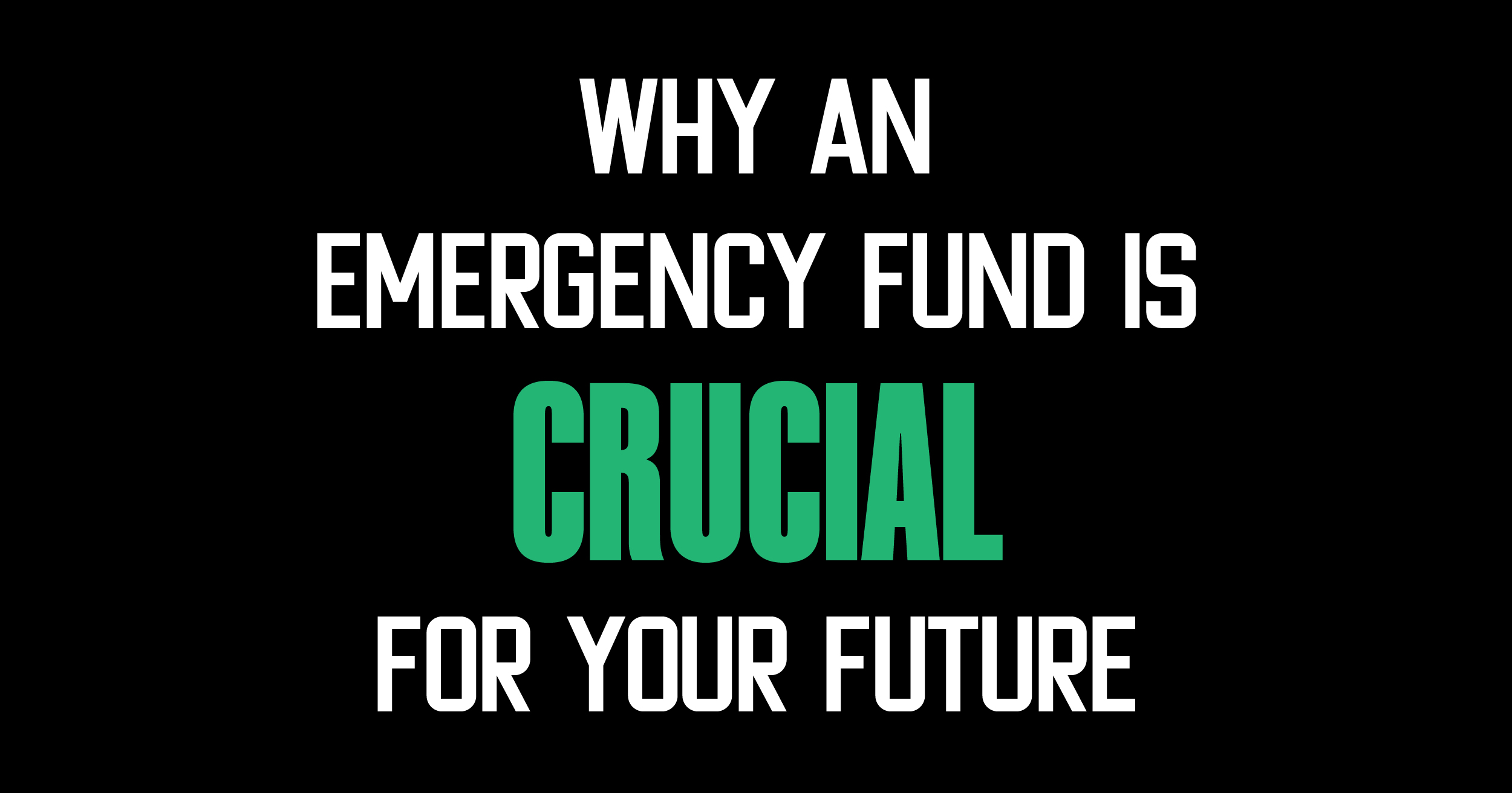 Why an emergency fund is crucial for your future