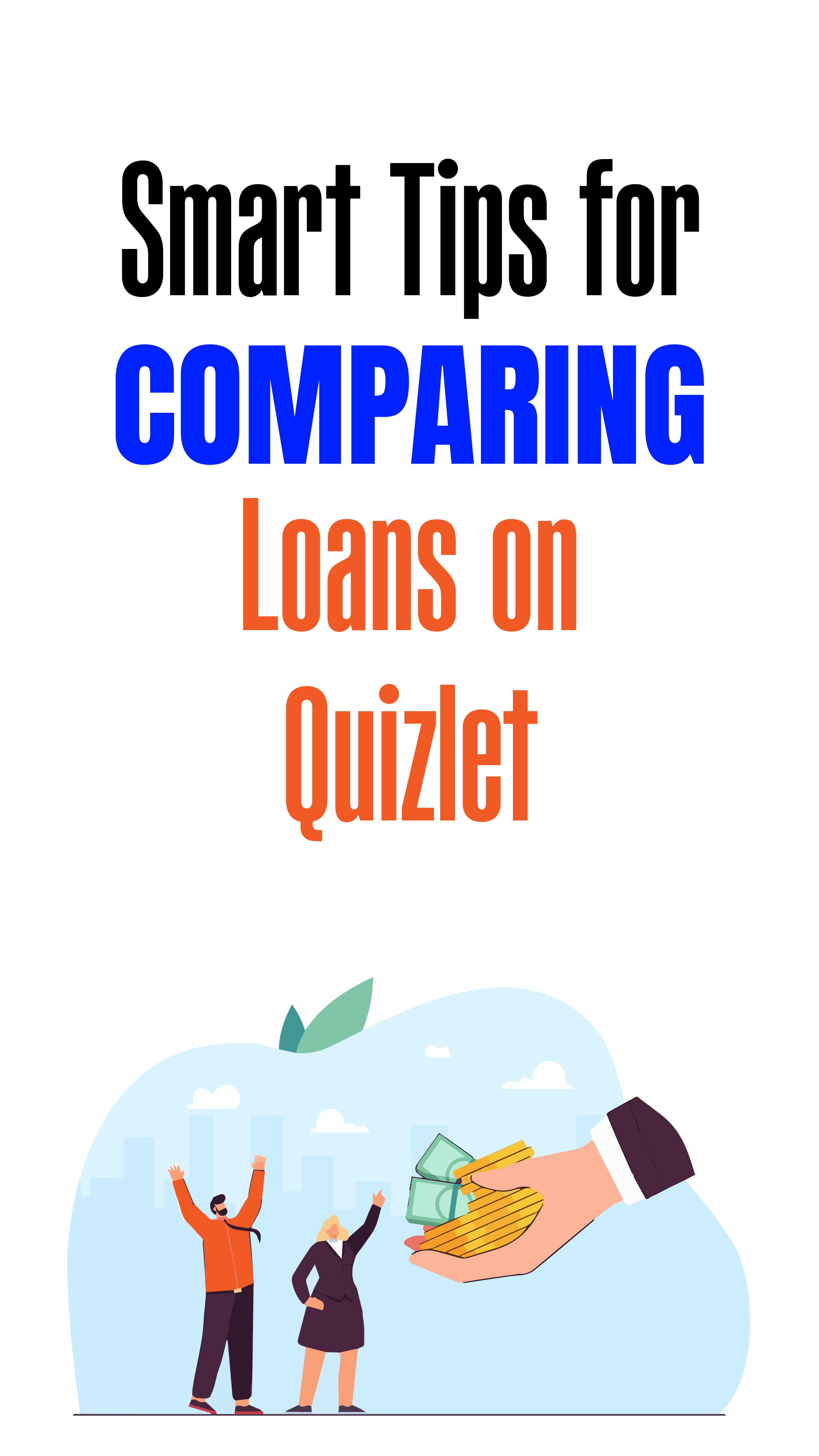 Smart tips for comparing loans on Quizlet