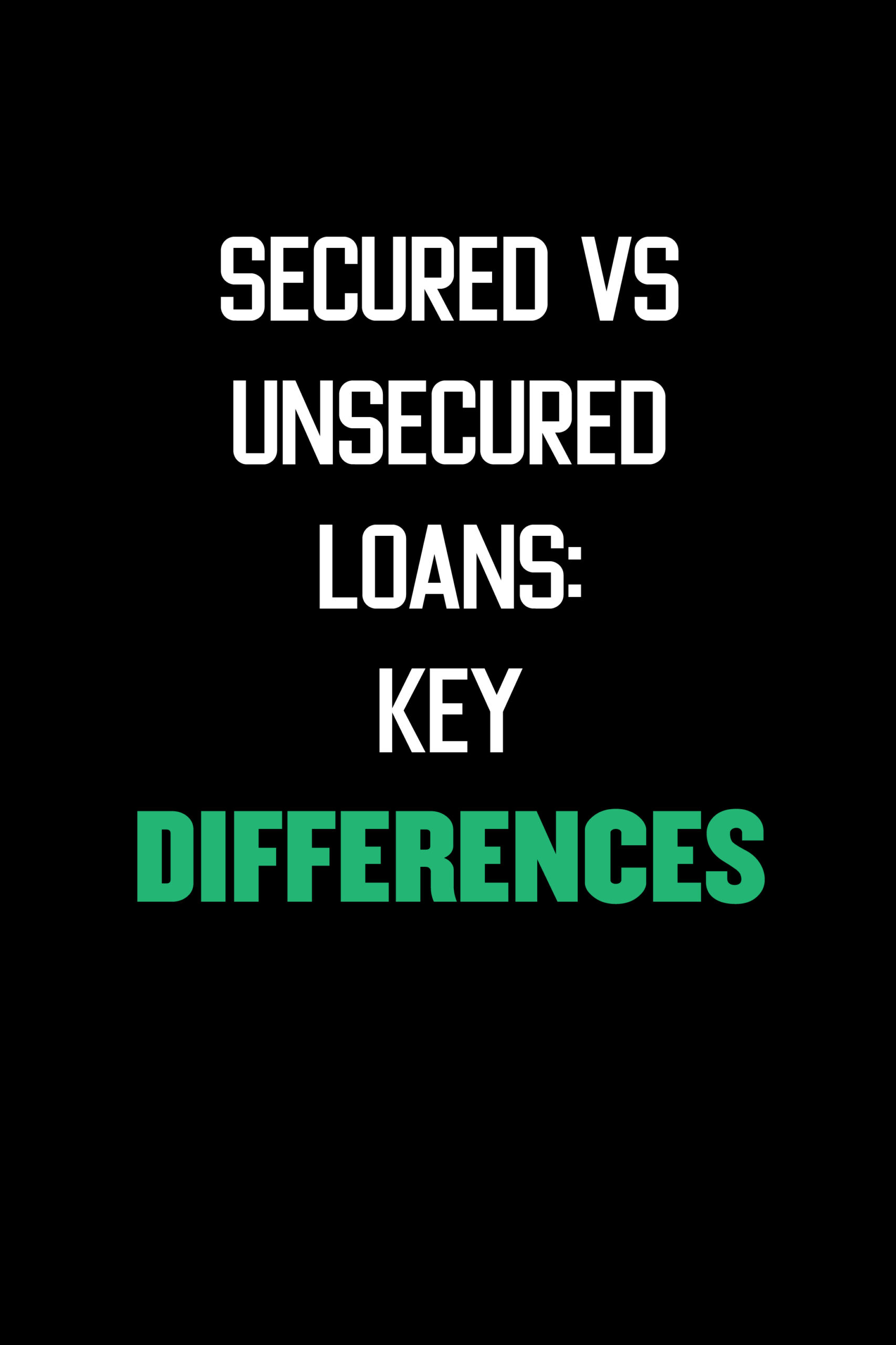 Secured vs unsecured loans: Key differences