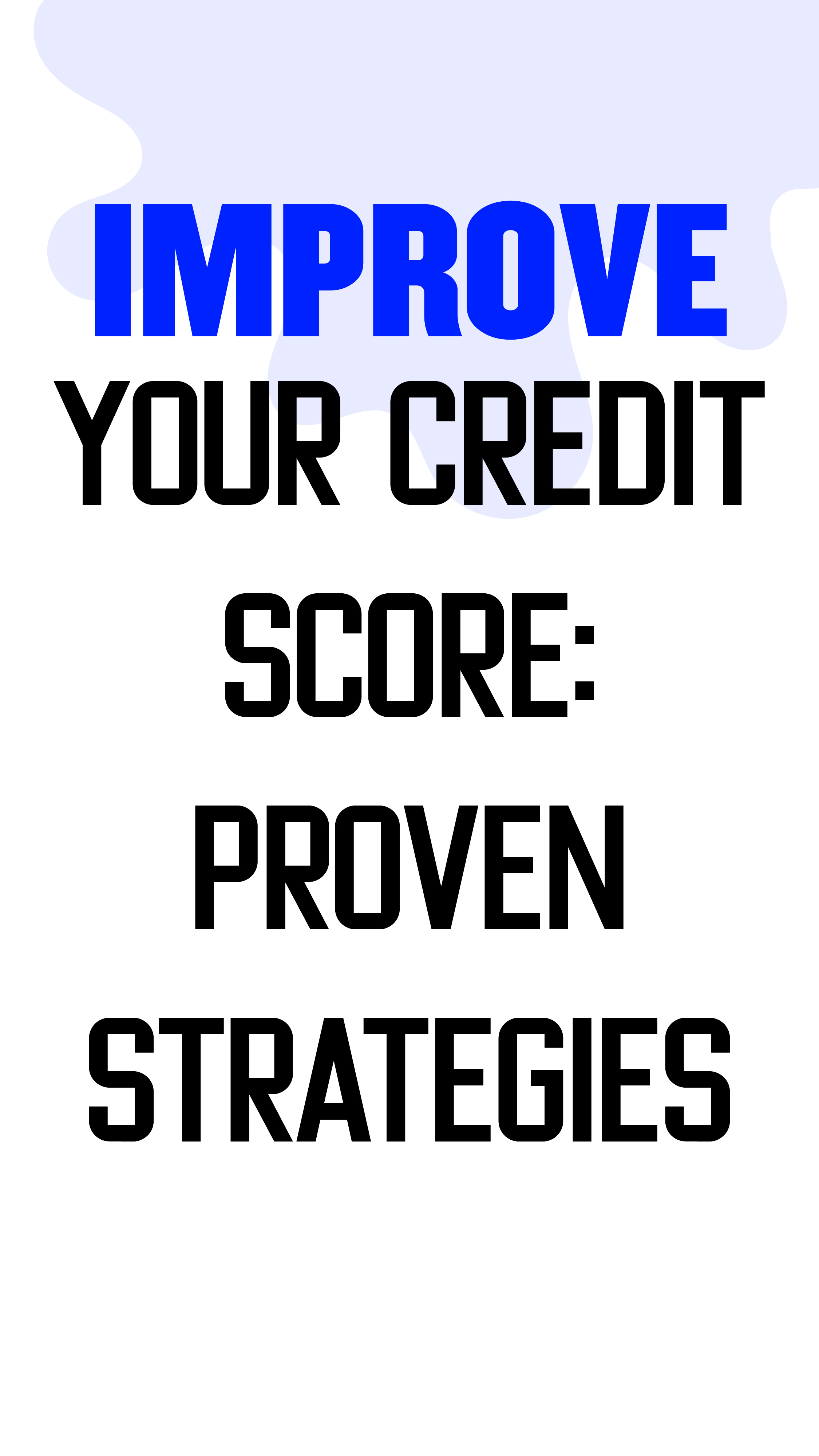 Improve your credit score: Proven strategies