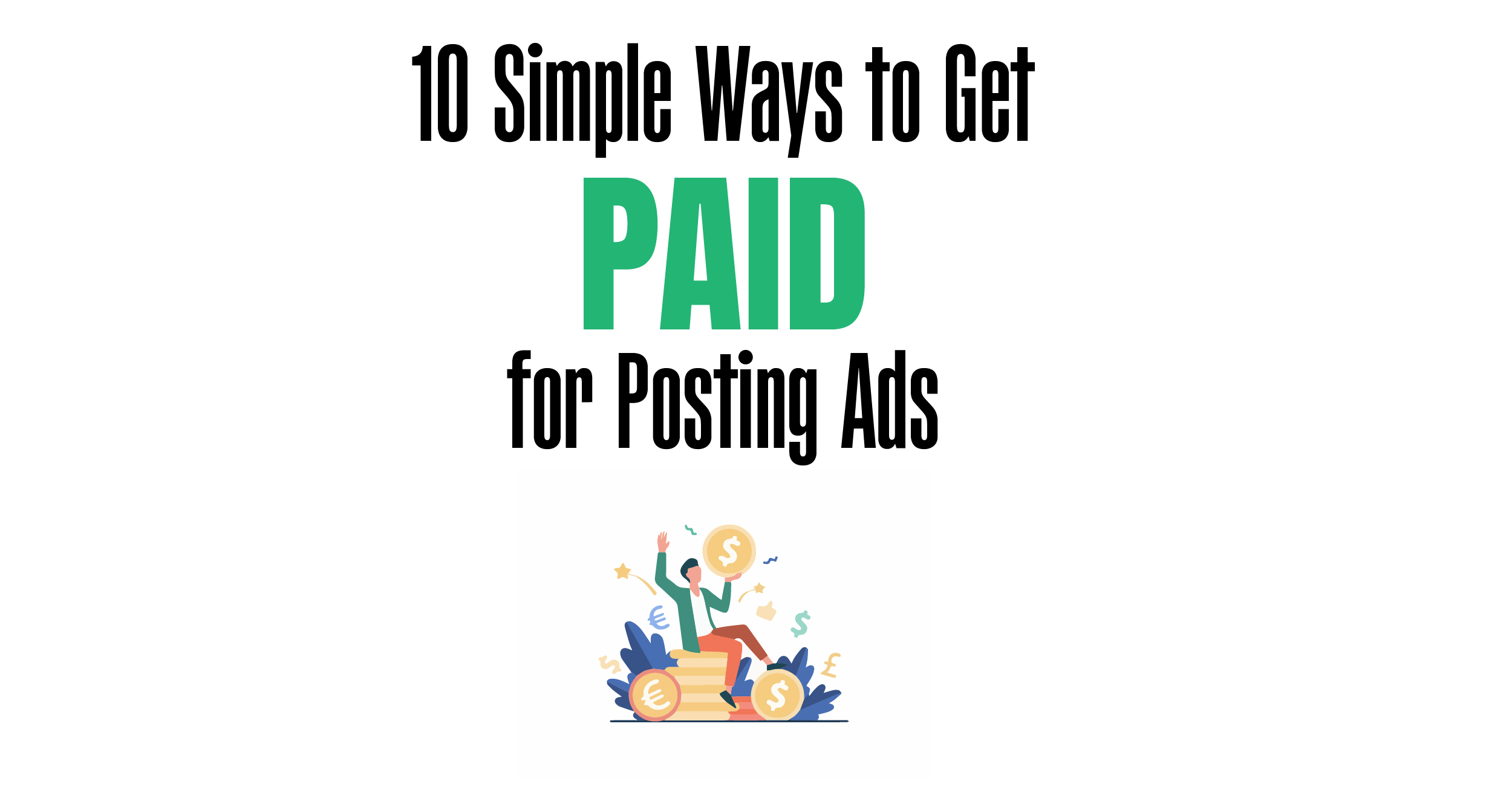 10 simple ways to get paid for posting ads